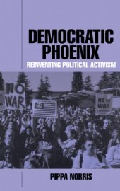 book Democratic Phoenix: Reinventing Political Activism