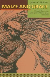 book Maize and Grace: Africa's Encounter with a New World Crop, 1500-2000