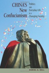 book China's New Confucianism: Politics and Everyday Life in a Changing Society (New in Paper)