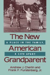 book The New American Grandparent: A Place in the Family, A Life Apart