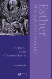 book Esther Through the Centuries (Blackwell Bible Commentaries)