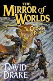 book The Mirror of Worlds: The Second Volume of 'The Crown of the Isles'