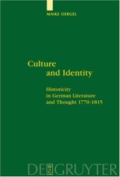 book Culture and Identity: Historicity in German Literature and Thought 1770-1815