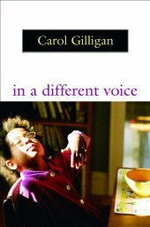 book In a Different Voice: Psychological Theory and Women's Development