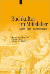 book Buchkultur im Mittelalter. Schrift - Bild - Kommunikation