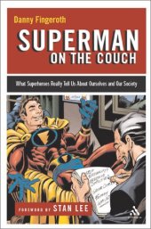 book Superman on the Couch: What Superheroes Really Tell Us About Ourselves and Our Society