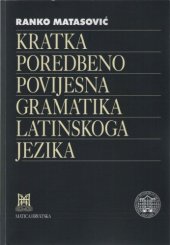 book Kratka poredbenopovijesna gramatika latinskoga jezika