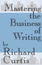 book Mastering the Business of Writing