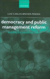 book Democracy and Public Management Reform: Building the Republican State