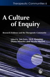 book A Culture of Enquiry: Research Evidence and the Therapeutic Community (Therapeutic Communities)