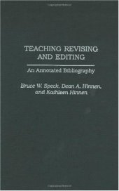 book Teaching Revising and Editing: An Annotated Bibliography (Bibliographies and Indexes in Mass Media and Communications)