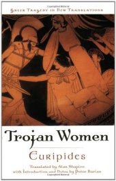 book The Trojan Women (Greek Tragedy in New Translations)