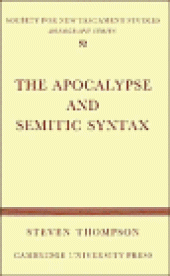 book The Apocalypse and Semitic Syntax (Society for New Testament Studies Monograph Series)