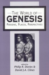 book The World of Genesis: Persons, Places, Perspectives (Jsot Supplement Series, 257)