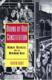 book Bound by Our Constitution: Women, Workers, and the Minimum Wage