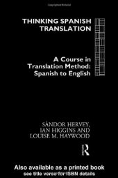 book Thinking Spanish Translation: A Course in Translation Method: Spanish to English (Thinking Translation)