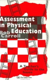 book Assessment in Physical Education: A Teacher's Guide to the Issues