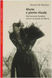 book Morte e pianto rituale. Dal lamento funebre antico al pianto di Maria