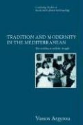 book Tradition and Modernity in the Mediterranean: The Wedding as Symbolic Struggle