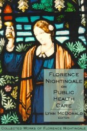 book Florence Nightingale on Public Health Care: Collected Works of Florence Nightingale, Volume 6 (v. 6)