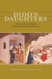 book Dido's Daughters: Literacy, Gender, and Empire in Early Modern England and France