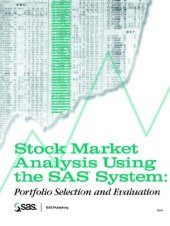 book Stock Market Analysis Using the SAS System: Portfolio Selection and Evaluation