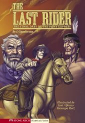 book The Last Rider: The Final Days of the Pony Express (Graphic Flash)