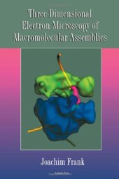 book Three-dimensional Electron Microscopy Of Macromolecular Assemblies