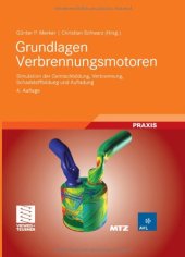 book Grundlagen Verbrennungsmotoren Simulation der Gemischbildung,Verbrennung, Schadstoffbildung und Aufladung 4. Auflage