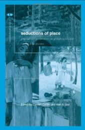 book Seductions of Place: Geographical Perspectives on Globalization and Touristed Landscapes