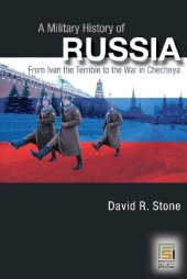 book A Military History of Russia: From Ivan the Terrible to the War in Chechnya