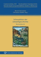 book Schauplätze der Umweltgeschichte: Werkstattbericht