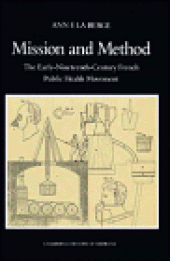 book Mission and Method: The Early Nineteenth-Century French Public Health Movement