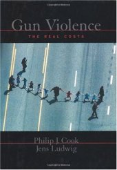 book Gun Violence : The Real Costs