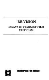 book Re-Vision Essays in Feminist Film Criticism (American Film Institute Monograph Series)