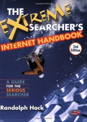 book The Extreme Searcher's Internet Handbook: A Guide for the Serious Searcher, Second Edition