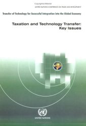 book Taxation and Technology Transfer: Key Issues - Transfer of Technology for Successful Integration into the Global Economy