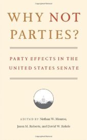 book Why Not Parties?: Party Effects in the United States Senate