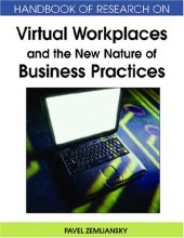 book Handbook of Research on Virtual Workplaces and the New Nature of Business Practices (Handbook of Research On...)