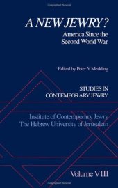 book Studies in Contemporary Jewry: Volume VIII: A New Jewry? America Since the Second World War (Vol 8)