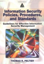 book Information Security Policies, Procedures, and Standards: Guidelines for Effective Information Security Management