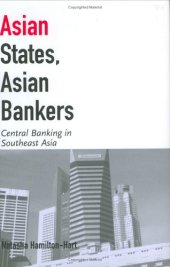 book Asian States, Asian Bankers: Central Banking in Southeast Asia (Cornell Studies in Political Economy)