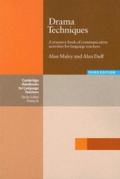 book Drama Techniques: A Resource Book of Communication Activities for Language Teachers, Third Edition