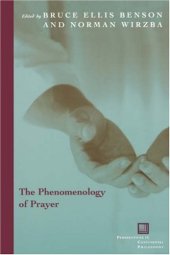 book The Phenomenology of Prayer (Perspectives in Continental Philosophy)