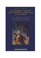 book Le grandi truffe che hanno cambiato la storia (I volti della storia)