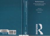 book Performance: Critical Concepts in Literary and Cultural Studies Vol. IV