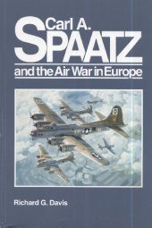 book Carl A. Spaatz and the air war in Europe (General histories)