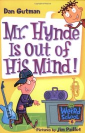 book My Weird School #6: Mr. Hynde Is Out of His Mind!