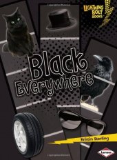 book Black Everywhere (Lightning Bolt Books - Colors Everywhere)