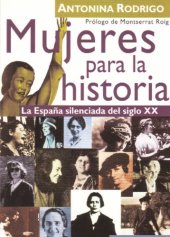 book Mujeres para la historia: la España silenciada del siglo XX